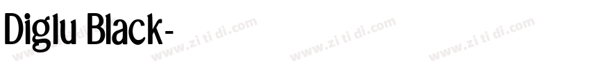 Diglu Black字体转换